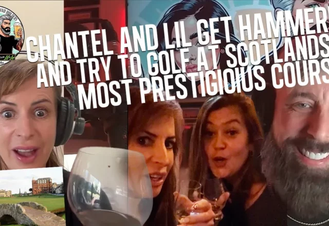 DAY DRINKING withCHANTEL EP 5 part 1 Drunken golf lessons at St Andrews, Scotland, bartending tales
