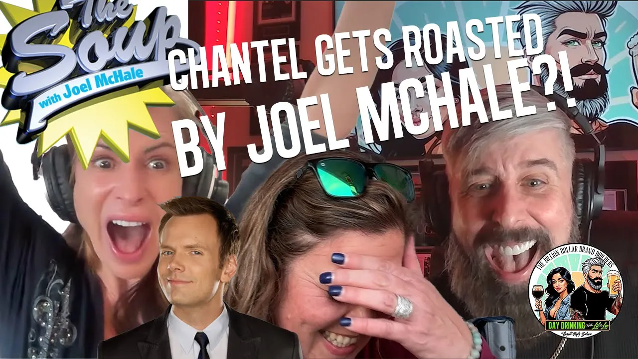 Ep 5.2: Chantel gets ROASTED by Joel McHale